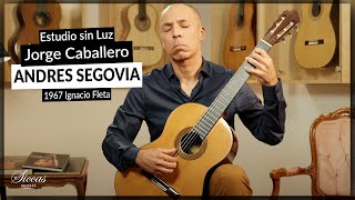 Jorge Caballero plays Estudio sin Luz by Andres Segovia on a 1957 Ignacio Fleta