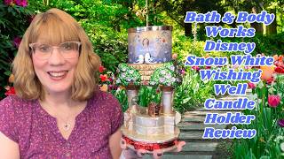 Bath & Body Works Disney Snow White Wishing Well Candle Holder Review
