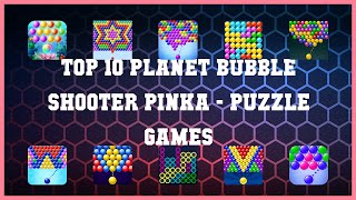 Top 10 Planet Bubble Shooter Pinka Android Games screenshot 4