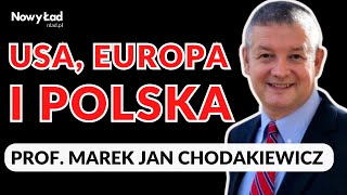 Przyszłość USA, Europy i Polski. Rywalizacja Ameryki i Chin | prof. Marek Jan Chodakiewicz