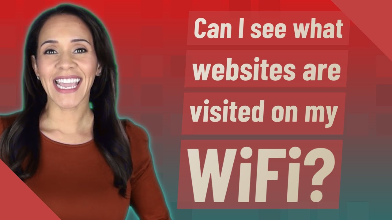 Can People See What Websites You Visit On Their Wifi Can I see what websites are visited on my WiFi? - YouTube