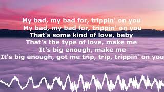 Video thumbnail of "Ella Mai - Trip / Lyrics / Clean Audio"