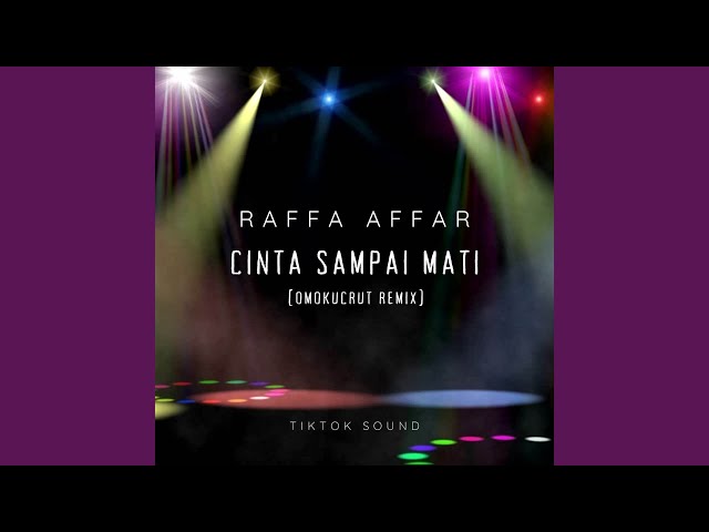 Cinta Sampai Mati (Omokucrut Remix) class=