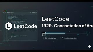 LeetCode Problem no. 1929 || Concatenation of Array || Sujal Vasara