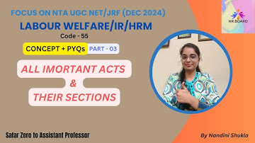 NTA UGC NET/JRF| PAPER 2| LABOUR WELFARE| IMPORTANT ACTS & THEIR SECTIONS| QUICK REVISION| PART-03|