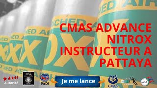 ?CMAS Advance #Nitrox Instructeur a pattaya avec le centre de plongée 5* Dive Académie Plongée Asie?