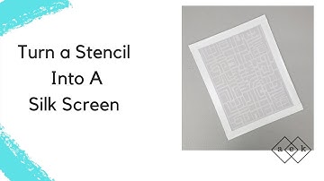 How To Turn A Stencil Into A Silk Screen