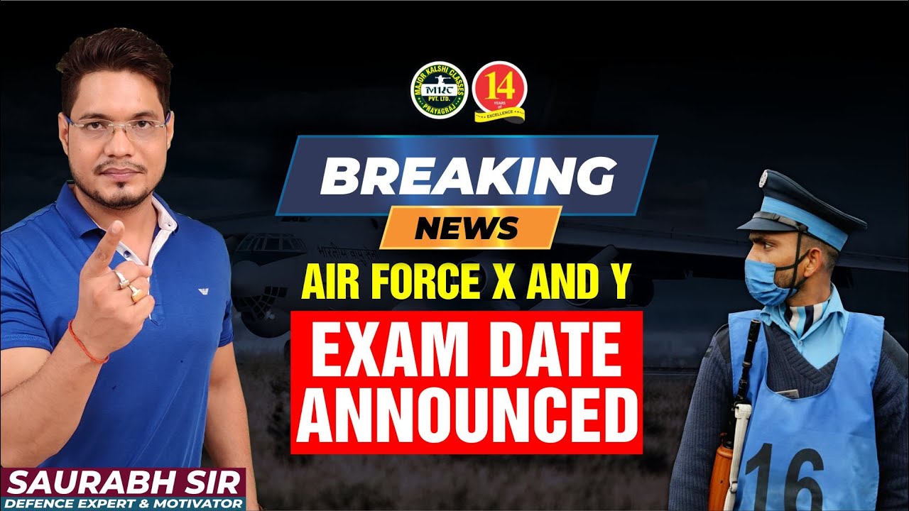 Air Force New Exam Date - Breaking News - Air Force X and Y Group Exam 1 2021 Exam Date Announced