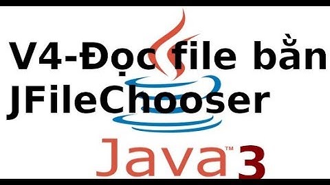 Java form - Ứng dụng Quản lý sinh viên - Video4 - Read file su dung menu (JFileChooser)