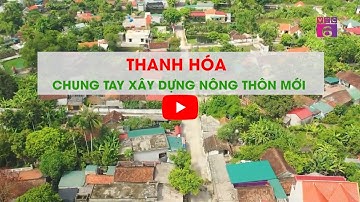 Thanh Hóa chung tay xây dựng Nông thôn mới