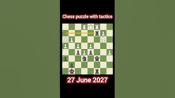 Chess Puzzle Chess.com 27 June 2025