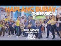 HAPI ANG BUHAY The Musical | OFFICIAL FULL MOVIE