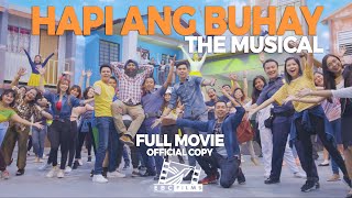 HAPI ANG BUHAY The Musical | OFFICIAL FULL MOVIE