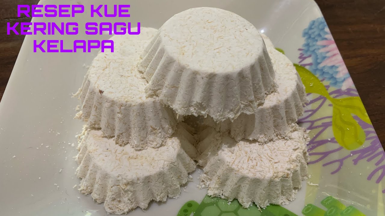 RESEP KUE KERING SAGU KELAPA RENYAH DAN ENAK – Tutorial