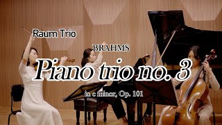 Johannes Brahms Piano Trio No.3 in c minor, Op. 101 | Raum Trio 라움트리오