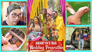 Anantyas Bua WEDDING Preparation - SHAADI Hacks and Tricks | Winter Foot Care | CookWithNisha