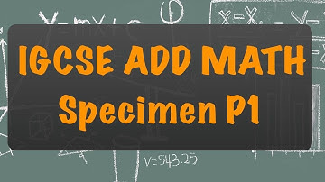 IGCSE AddMath 2020 Specimen- Paper 1
