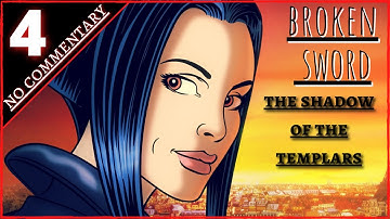 BROKEN SWORD : The shadow of the templars PT 4 ( no commentary )