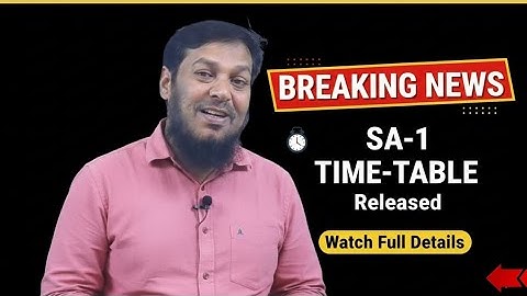 🔥BREAKING NEWS | SA-1 | TIME-TABLE RELEASED | DATES &  TIMING