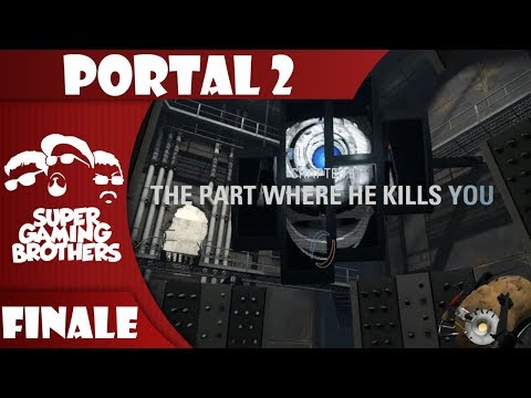 SGB Play: Portal 2 - Finale | The Part Where He Kills You