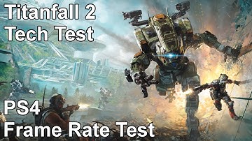 Titanfall 2 Tech Test PS4 Frame Rate Test (Pre-Alpha)