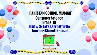 Grade 3: Computer Science: Unit#3Let's learn KTurtle (Fill in the blanks)