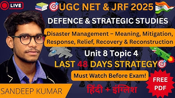 Disaster Management for JRF 2025 | Meaning, Mitigation, Response, Recovery unit 8 topic 4 revision