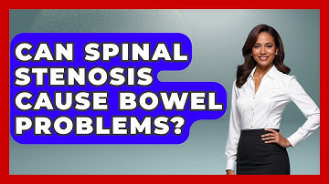 Can Spinal Stenosis Cause Bowel Problems? - Orthopedic Support Network