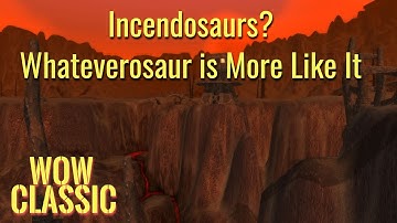 WoW Classic/Warrior leveling----Incendosaurs? Whateverosaur is More Like It