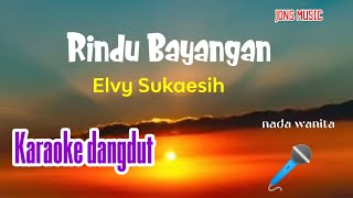 RINDU BAYANGAN || ELVY SUKAESIH || KARAOKE DANGDUT