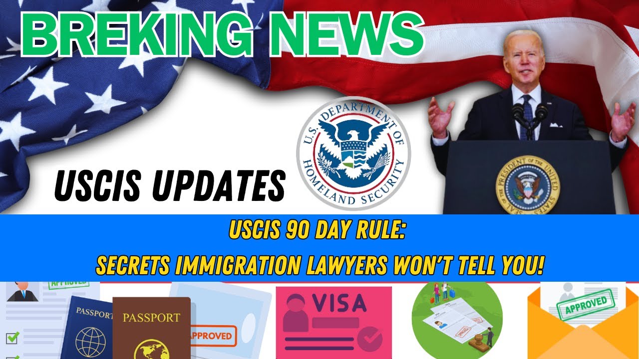 Understanding the uscis 90 day rule secrets immigration lawyers won t