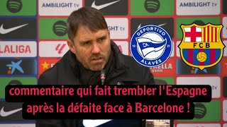 Un Commentaire Inattendu De Lentraîneur Dalavés Après La Défaite 3-1 Contre Barcelone En Liga