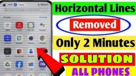 How to Fix Horizontal Lines on Your Phone