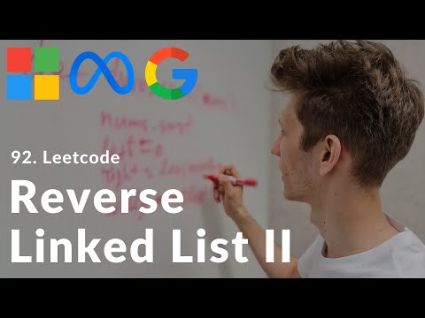 Видео: Разбор задачи c собеседования. Leetcode Reverse Linked List II