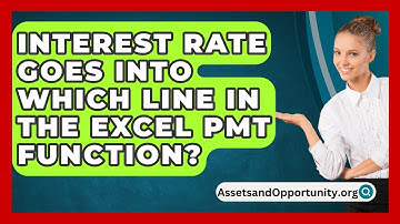 Interest Rate Goes Into Which Line In The Excel PMT Function? - AssetsandOpportunity.org