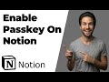 How To Enable Passkey On Notion (2026 Easy Guide)