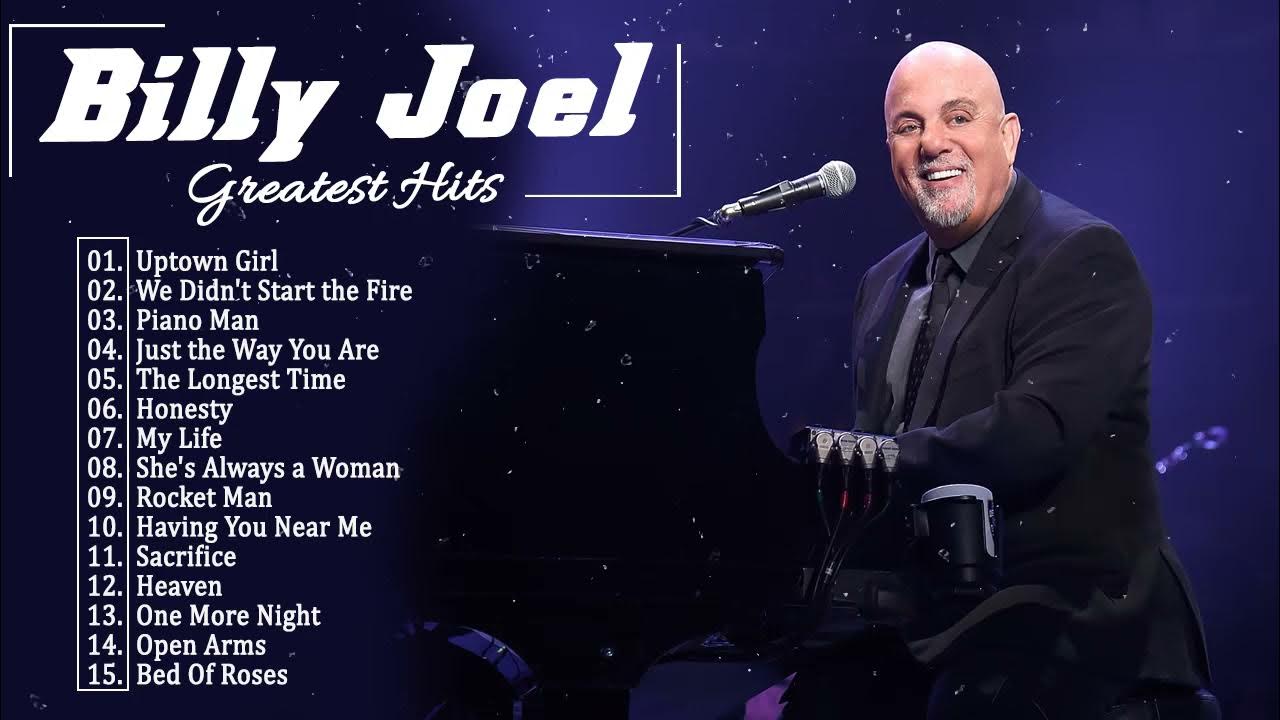 Billy Joel Greatest Hits 2021 - The Very Best Songs of Billy Joel ...