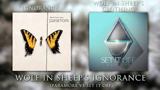 Wolf In Sheep's Ignorance (Paramore vs Set It Off mashup)