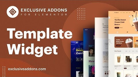 How to Use Template Widget of Exclusive Addons for Elementor Page Builder