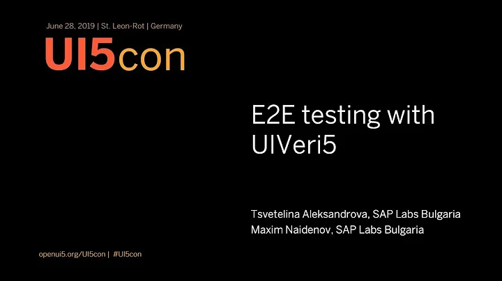 UI5con@SAP 2019: E2E Testing with UIVeri5