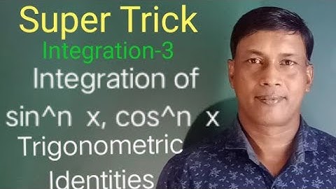 Integrate sin^n  x, cos^n  x, Integration of Trigonometric Functions/ CBSE CHSE 12th Math