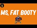 Ms. Fat Booty (Lyrics) - Mos Def