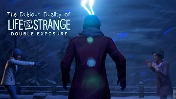 The Dubious Duality of Life is Strange: Double Exposure