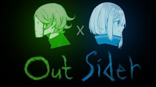 Outsider - E Ve & Amane Kanata Mashup