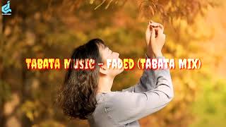 Tabata Music - Faded (Tabata Mix) MV. Edit || Tik Tok Music Trending 0:03 Resimi