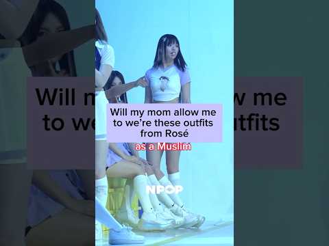 Will my mom allow me to wear these outfits from rosé - as a Muslim/ #blackpink#rosé