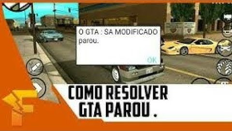 GTA SA PAROU DE FUNCIONAR COMO CORRIGIR ERRO 2018