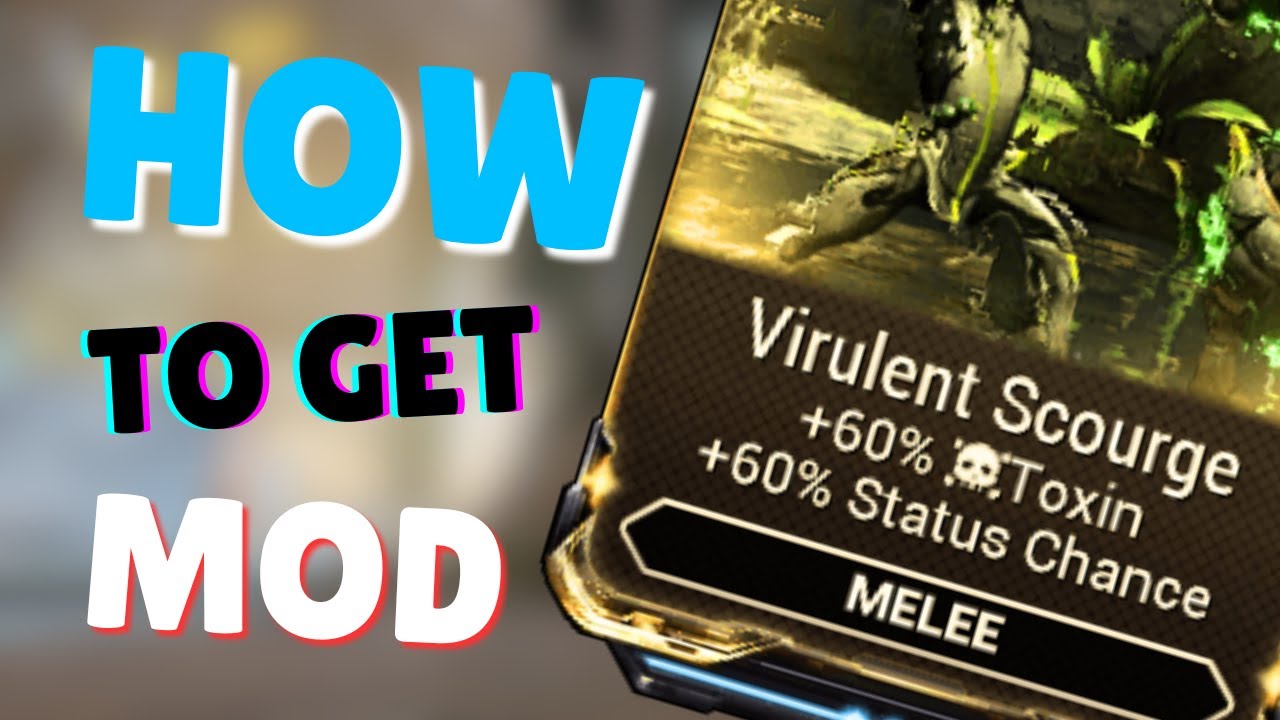 Как получить Virulent Scourge в Warframe