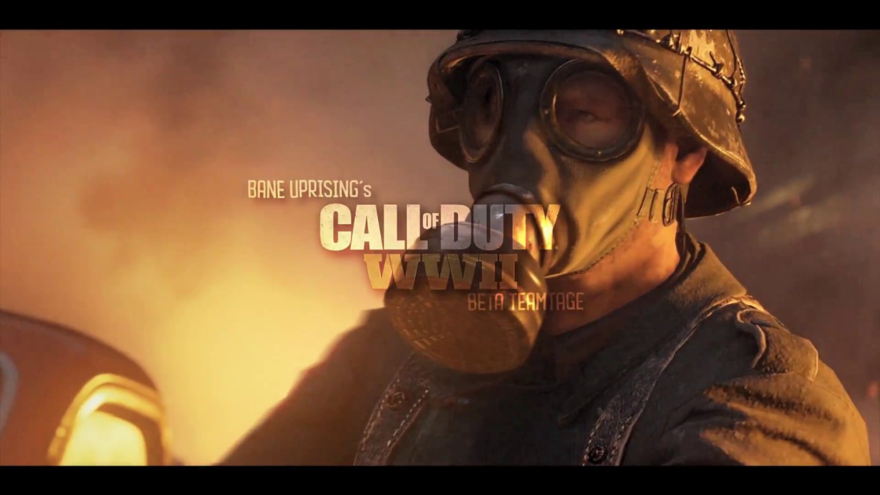 Bane Uprising: Call of Duty WW2 Beta Teamtage