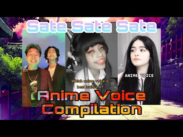 Anime Voice Acting TikTok Compilation | Sate Sate Sate~ class=